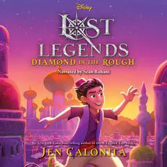 Lost Legends: Diamond in the Rough Audibook, by Jen Calonita