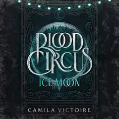 Ice Moon Audibook, by Camila Victoire