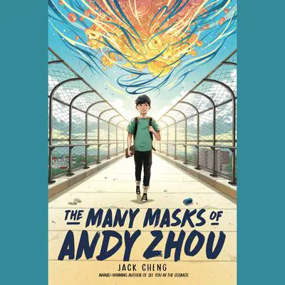 The Many Masks of Andy Zhou Audibook, by Jack Cheng