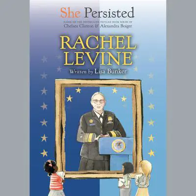 She Persisted: Rachel Levine Audibook, by Chelsea Clinton