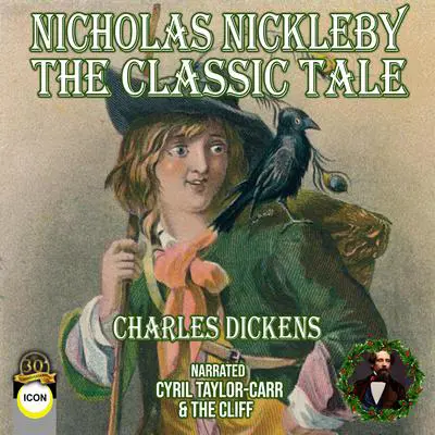 Nicholas Nickleby Audibook, by Charles Dickens