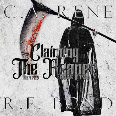 Claiming the Reaper Audibook, by C. A. Rene