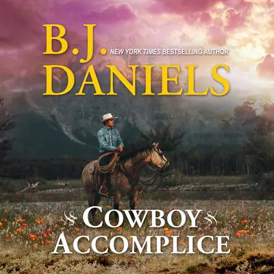 Cowboy Accomplice Audibook, by B. J. Daniels