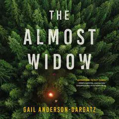 The Almost Widow: A Novel Audibook, by Gail Anderson-Dargatz