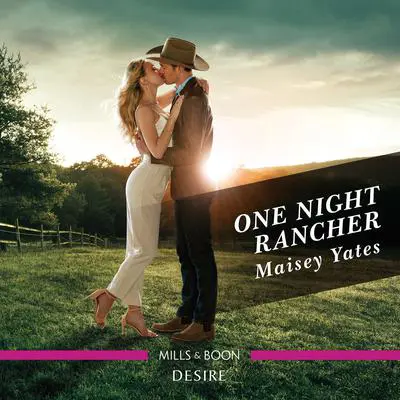 One Night Rancher Audibook, by Maisey Yates