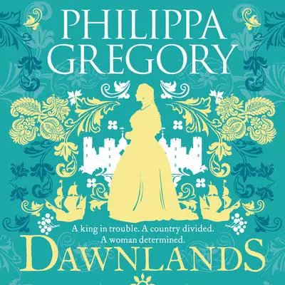 Dawnlands Audibook, by Philippa Gregory