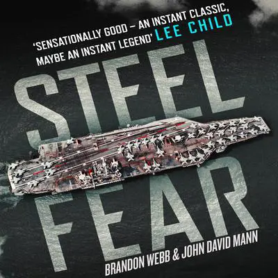 Steel Fear: A Thriller Audibook, by Brandon Webb