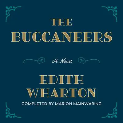 The Buccaneers: A Novel Audibook, by Edith Wharton
