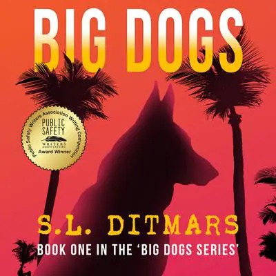 Big Dogs Audibook, by S.L. Ditmars