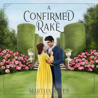 A Confirmed Rake Audibook, by Martha Keyes