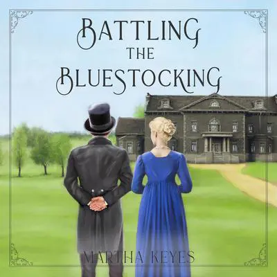 Battling the Bluestocking Audibook, by Martha Keyes