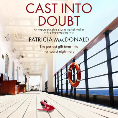 Cast Into Doubt Audibook, by Patricia MacDonald
