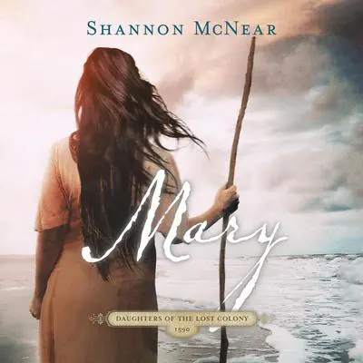 Mary Audibook, by Shannon McNear