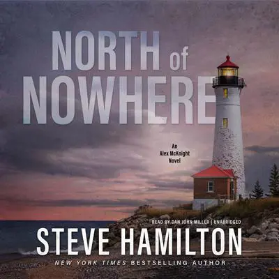 North of Nowhere Audibook, by Steve Hamilton