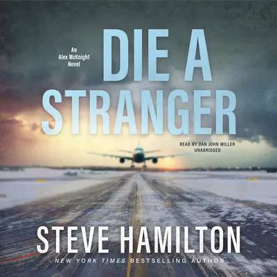 Die a Stranger Audibook, by Steve Hamilton