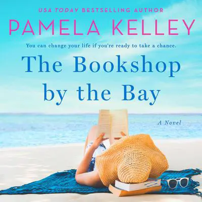 The Bookshop by the Bay: A Novel Audibook, by Pamela M. Kelley