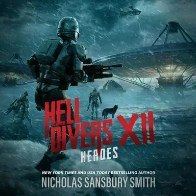 Hell Divers XII: Heroes Audibook, by Nicholas Sansbury Smith