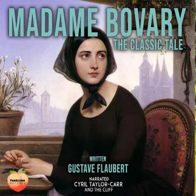 Madame Bovary Audibook, by Gustave Flaubert