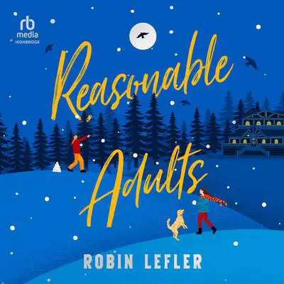 Reasonable Adults Audibook, by Robin Lefler