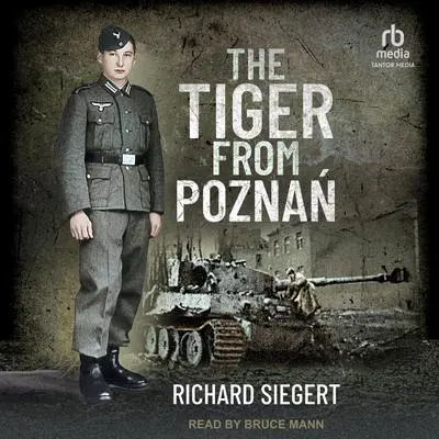 The Tiger from Poznań Audibook, by Richard Siegert