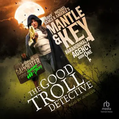 The Good Troll Detective Audibook, by Michael Anderle