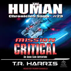 Mission Critical Audibook, by T. R. Harris
