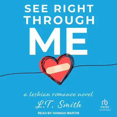 See Right Through Me Audibook, by L.T. Smith