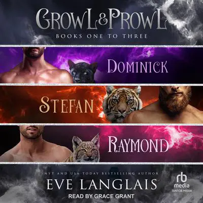 Growl & Prowl: Books One to Three Audibook, by Eve Langlais