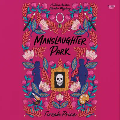Manslaughter Park Audibook, by Tirzah Price