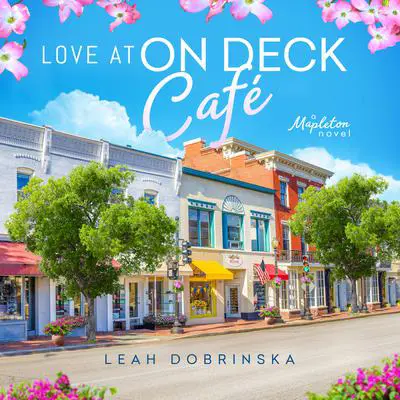 Love at On Deck Café Audibook, by Leah Dobrinska