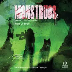 Monstruos Audibook, by Ilsa J. Bick