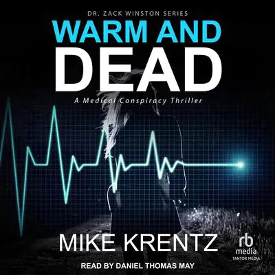 Warm and Dead Audibook, by Mike Krentz