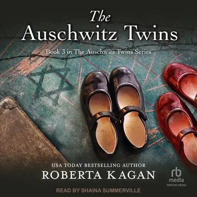 Auschwitz Twins Audibook, by Roberta Kagan