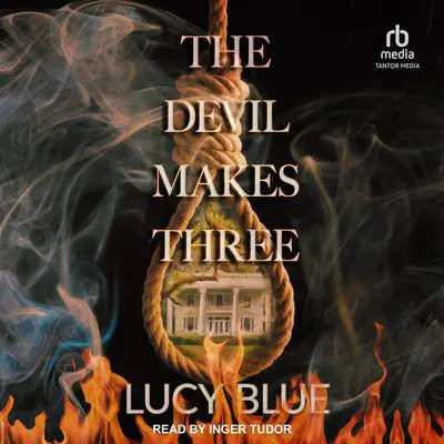 The Devil Makes Three Audibook, by Lucy Blue