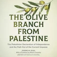 The Olive Branch from Palestine Audibook, by Jerome M. Segal