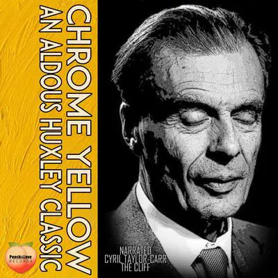 Crome Yellow Audibook, by Aldous Huxley