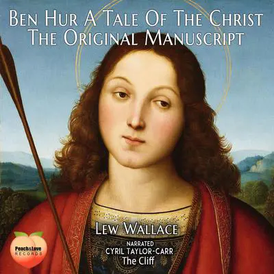 Ben Hur A Tale Of The Christ Audibook, by Lew Wallace