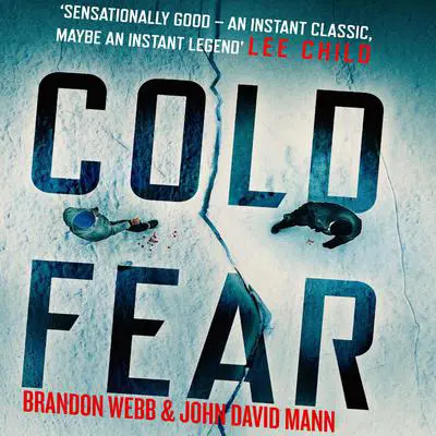 Cold Fear: A Thriller Audibook, by Brandon Webb