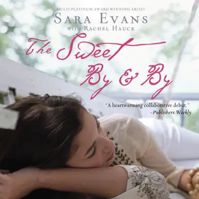 The Sweet By and By Audibook, by Sara Evans