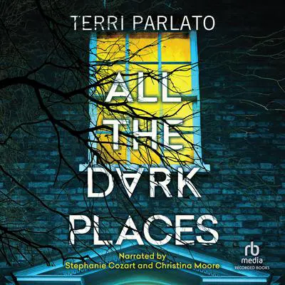All the Dark Places Audibook, by Terri Parlato