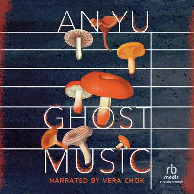 Ghost Music Audibook, by An Yu