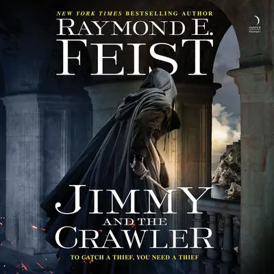 Jimmy and the Crawler Audibook, by Raymond E. Feist