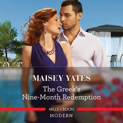 The Greek's Nine-Month Redemption Audibook, by Maisey Yates