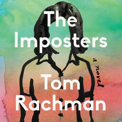 The Imposters Audibook, by Tom Rachman