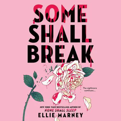 Some Shall Break Audibook, by Ellie Marney