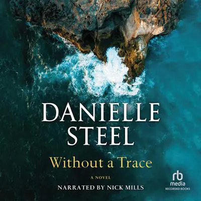 Without a Trace Audibook, by Danielle Steel