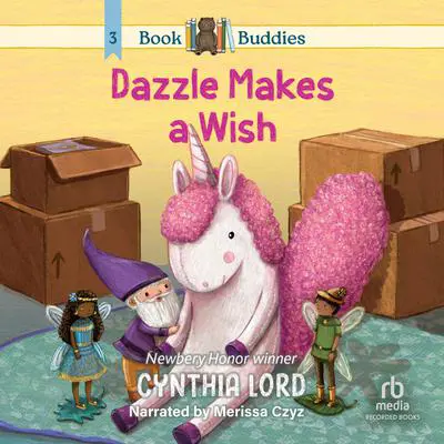 Book Buddies: Dazzle Makes a Wish Audibook, by Cynthia Lord