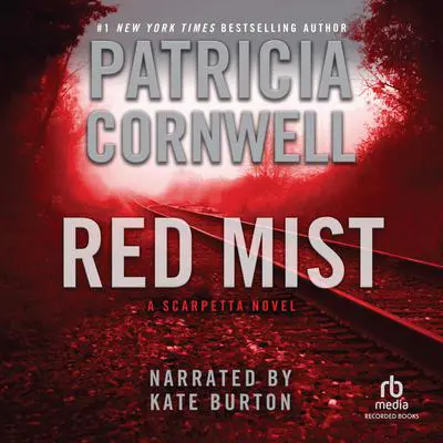 Red Mist Audibook, by Patricia Cornwell