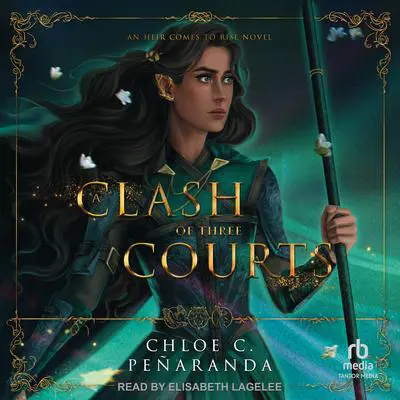 A Clash of Three Courts Audibook, by Chloe C. Peñaranda