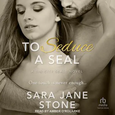 To Seduce A SEAL Audibook, by Sara Jane Stone